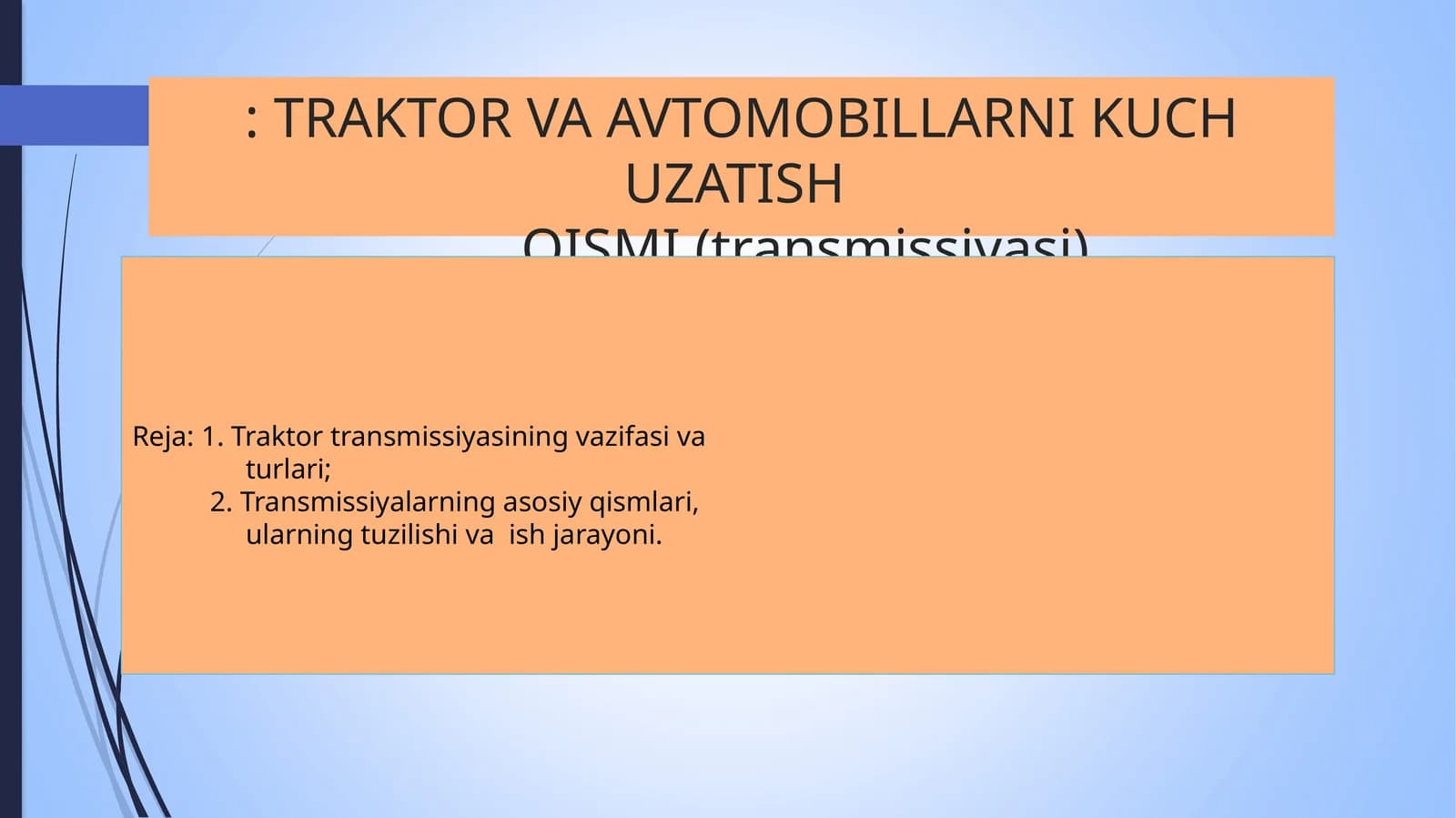 Traktor va Avtomobillarni Kuch Uzatish Qismi