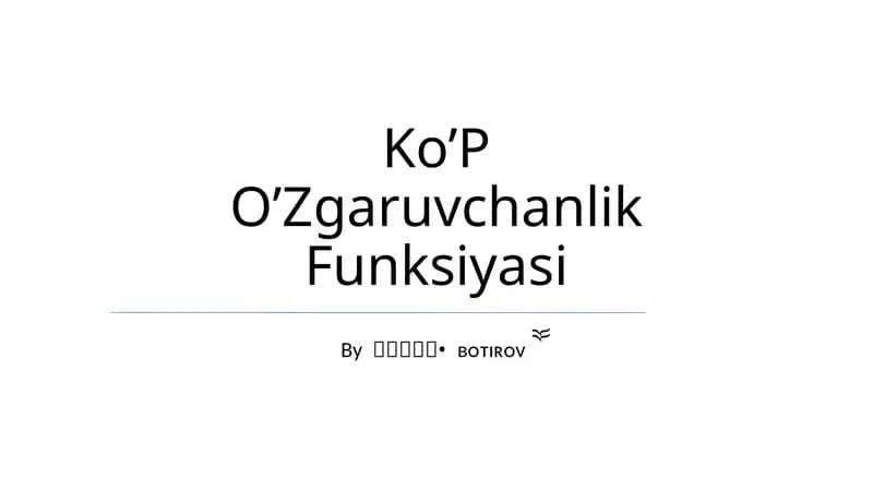 Ko’P O’Zgaruvchanlik Funksiyasi