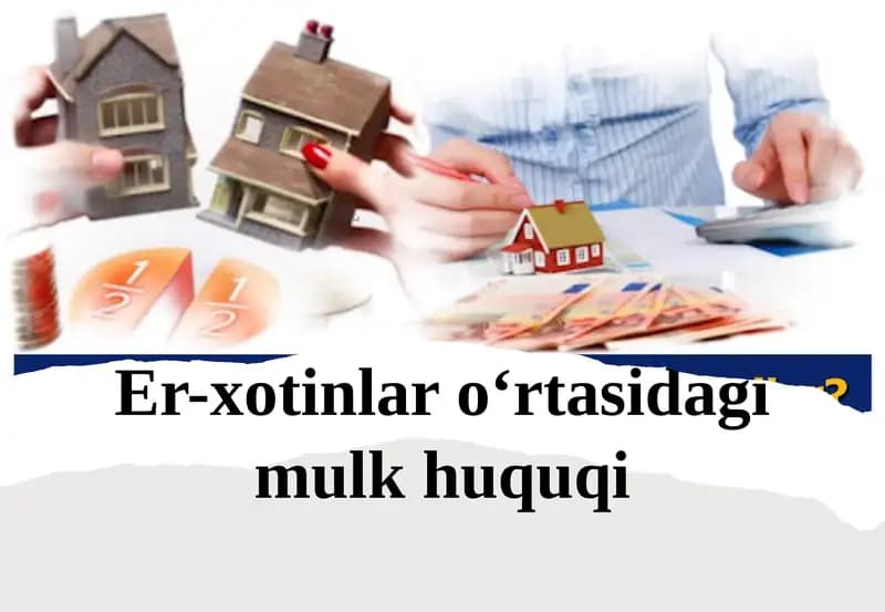 Er-xotinlaro‘rtasidagimulkhuquqi