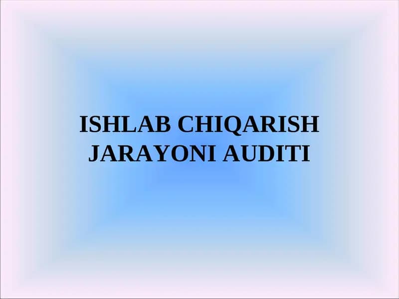 Ishlab chiqarish jarayoni auditini