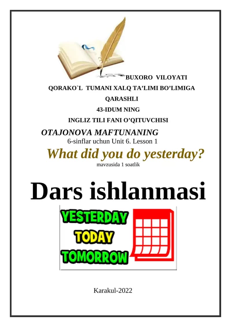 6-sinflar uchun Unit 6. Lesson 1 What did you do yesterday? mavzusida 1 soatlik Dars ishlanmasi