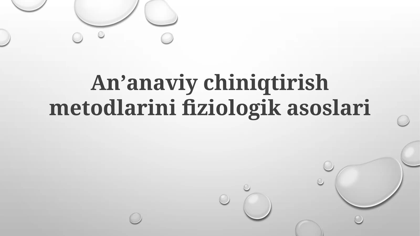 Anʼanaviychiniqtirishmetodlarinifiziologikasoslari