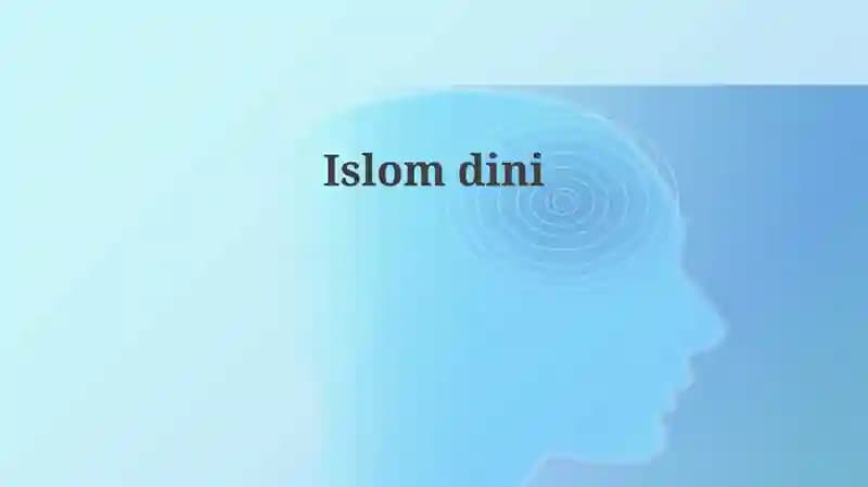 Islom tarixi va rivojlanishi