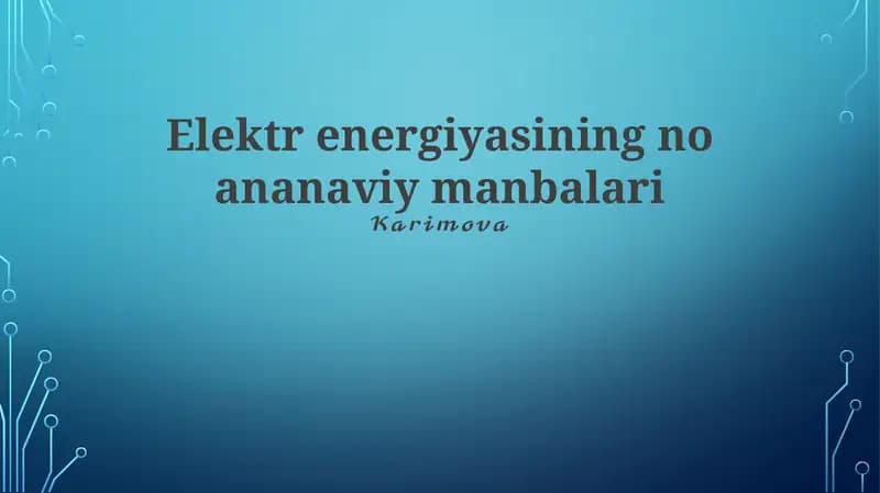 Elektr energiyasining no ananaviy manbalari