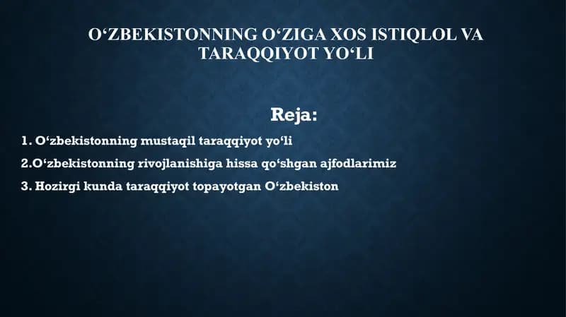 Oʻzbekistonning oʻziga xos istiqlol va taraqqiyot yoʻli