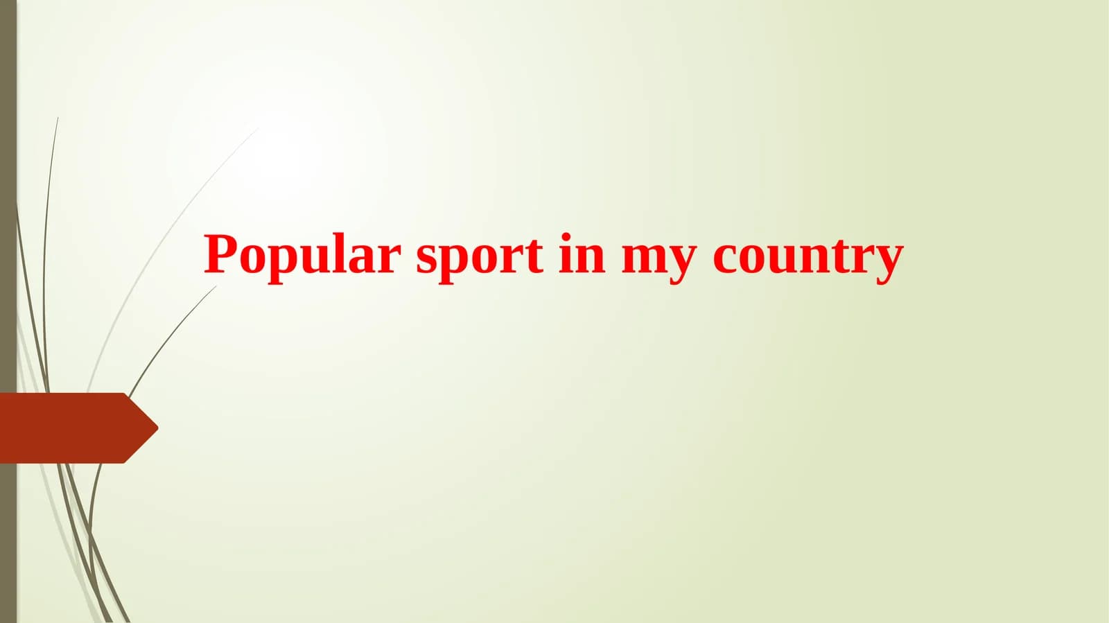 Popular sport in my country