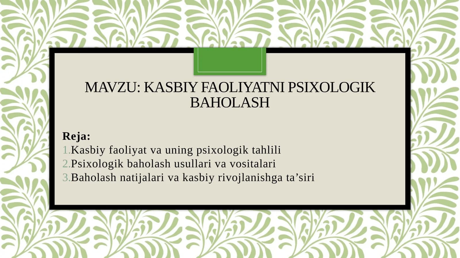 Kasbiy faoliyatni psixologik baholash