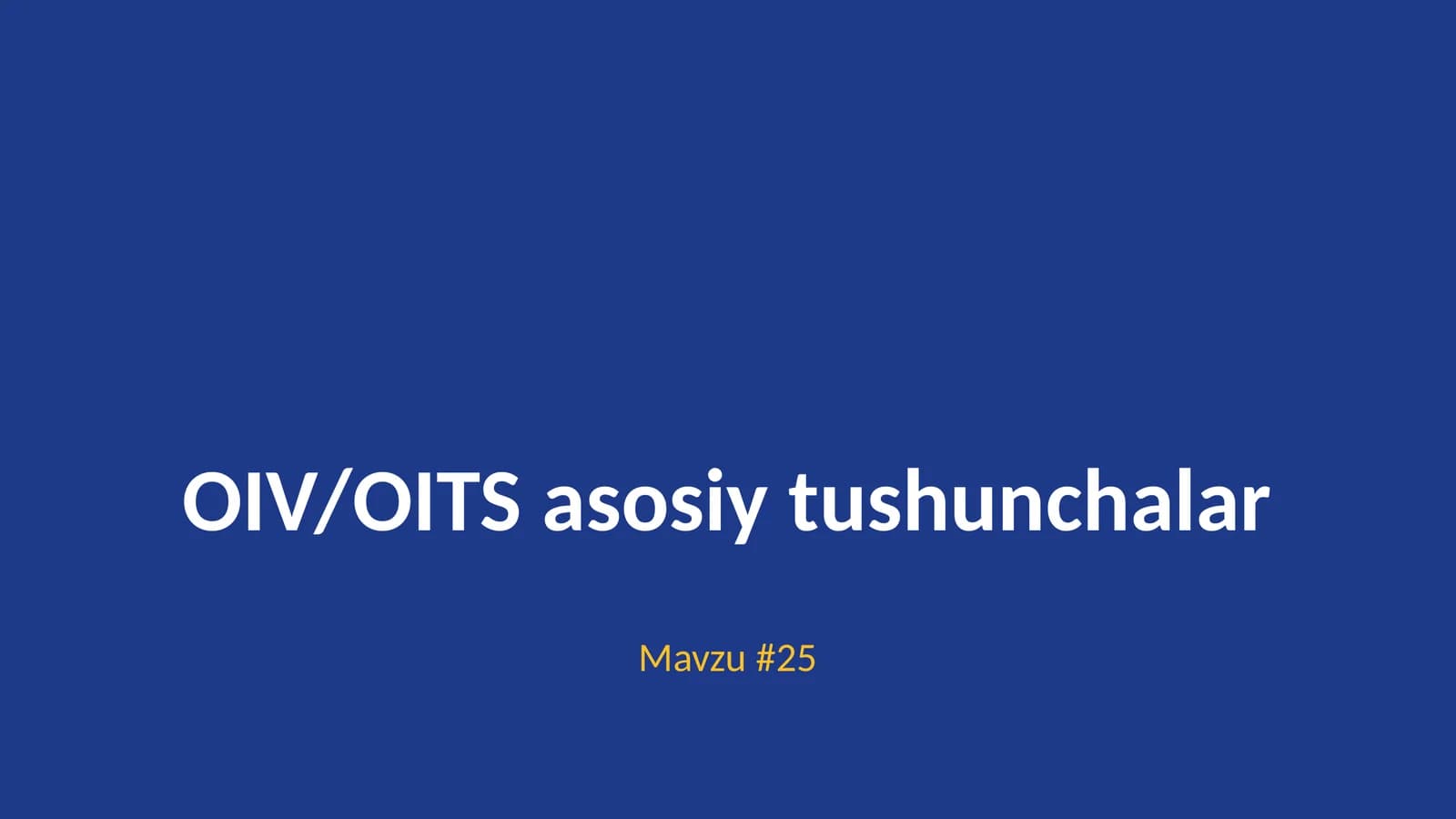 OIV/OITS asosiy tushunchalar