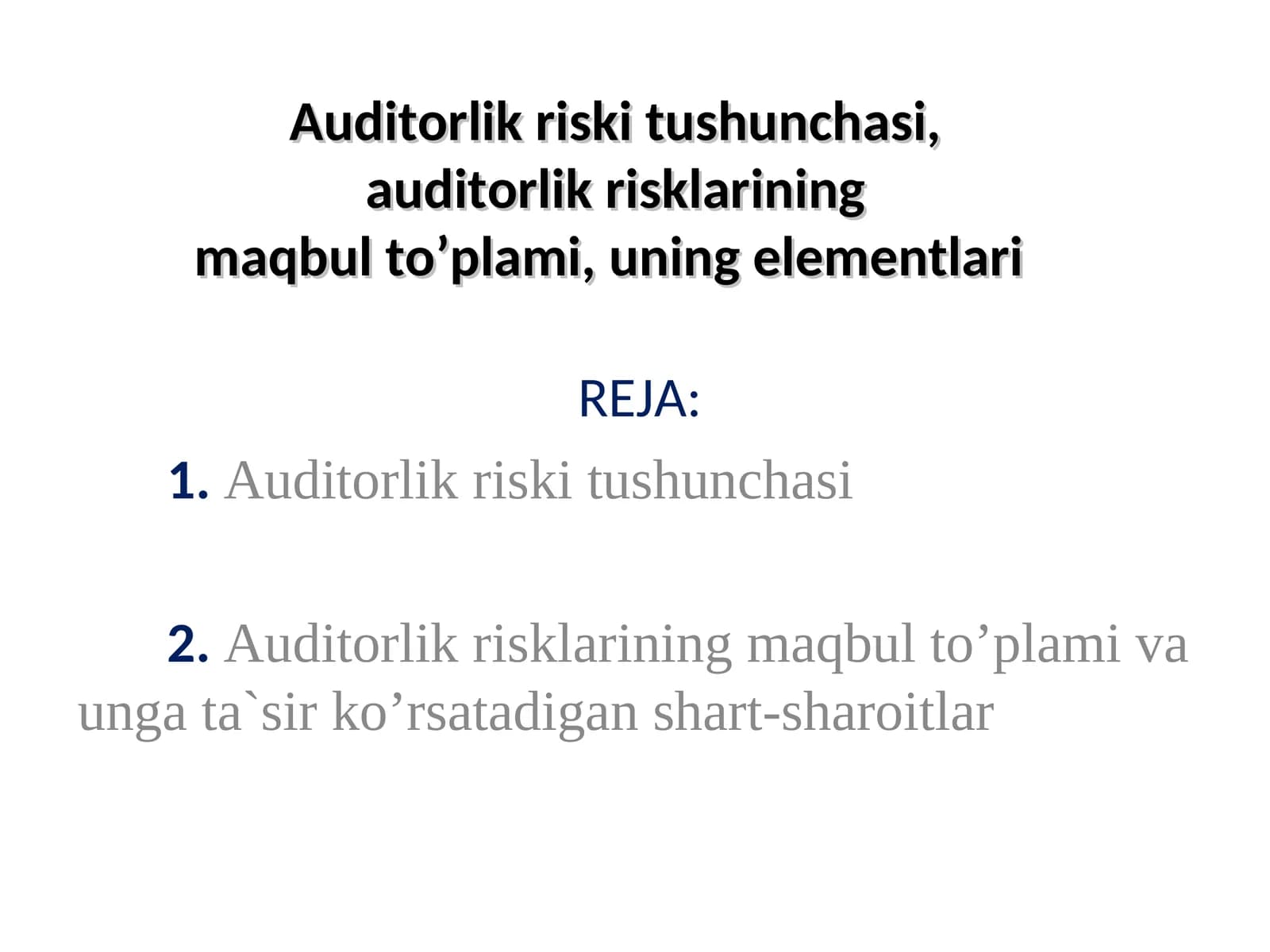 Auditorlik riski tushunchasi