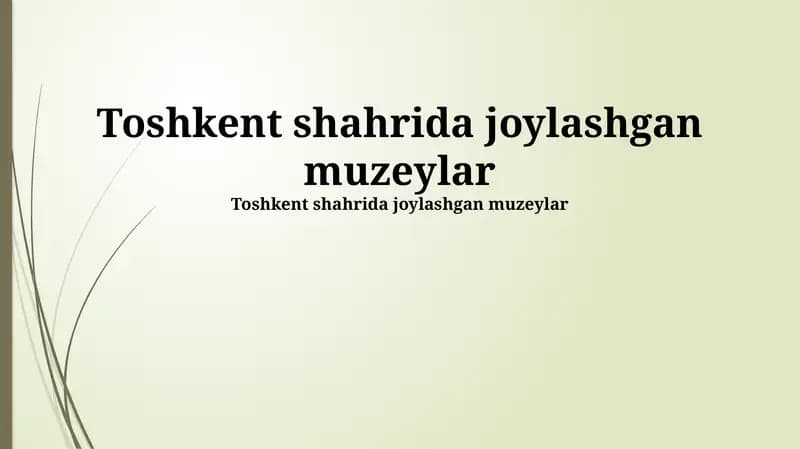 Toshkent Muzeylari: Tarix va Rivojlanish