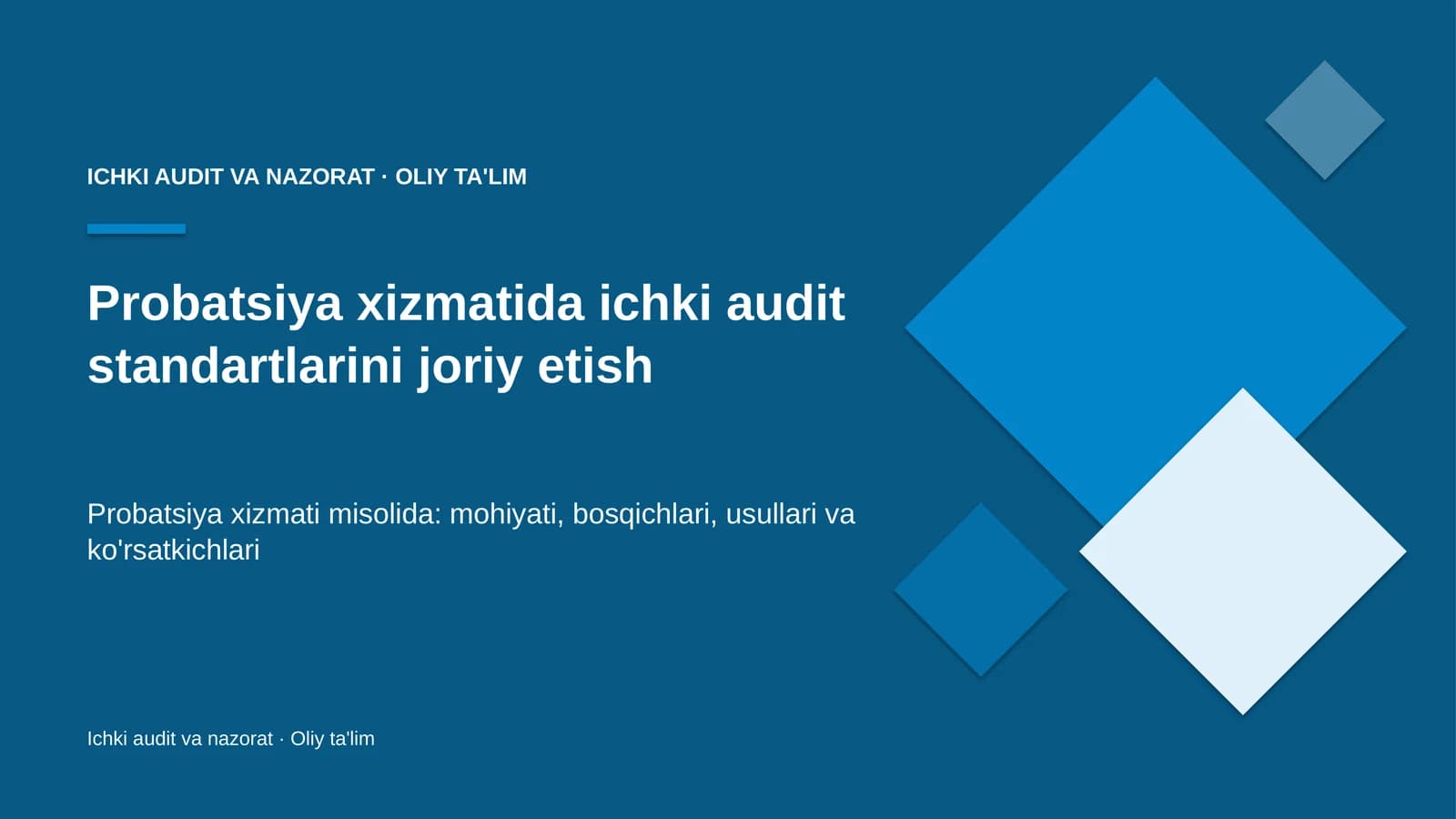 probatsiya xizmatida ichki audit standartlarini joriy etish 7132