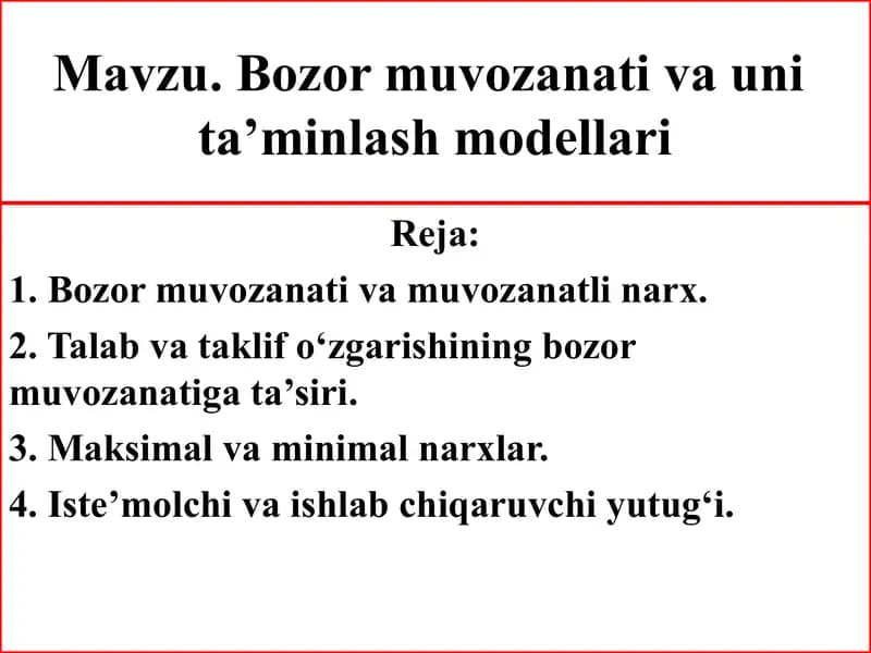 Bozor muvozanati va uni ta’minlash modellari