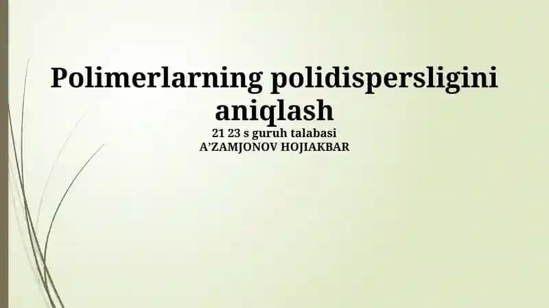 Polimerlarning polidispersligini aniqlash