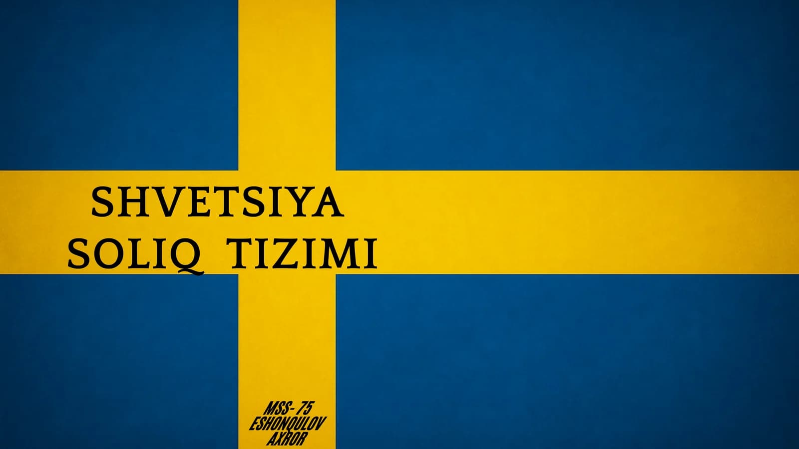SHVETSIYA SOLIQ TIZIMI