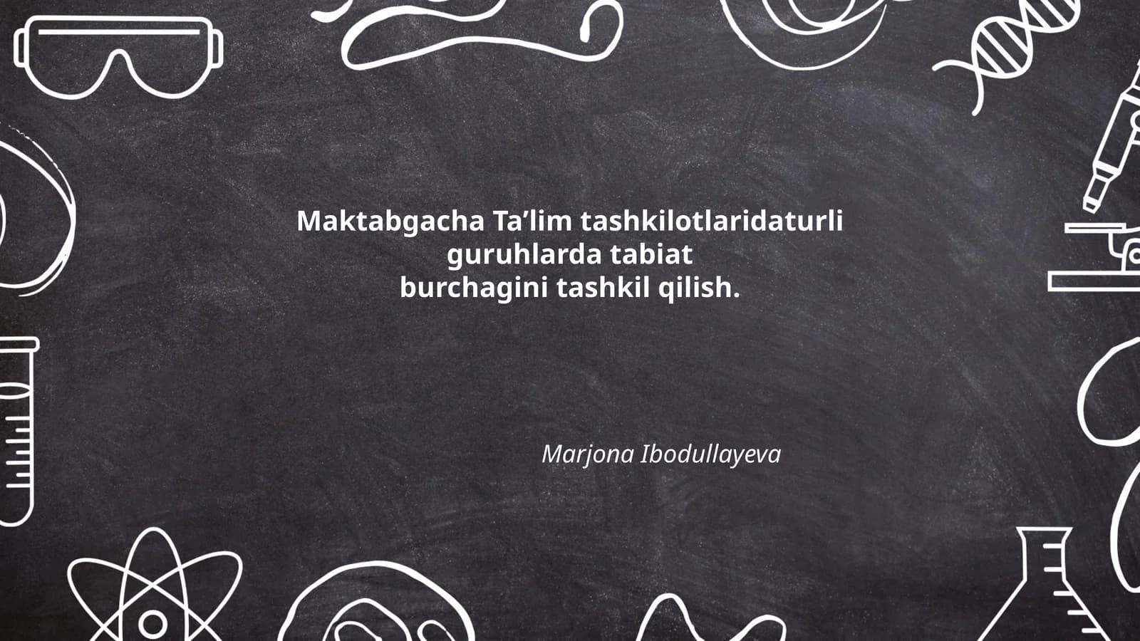 Tabiat burchagini yaratishning maqsadi