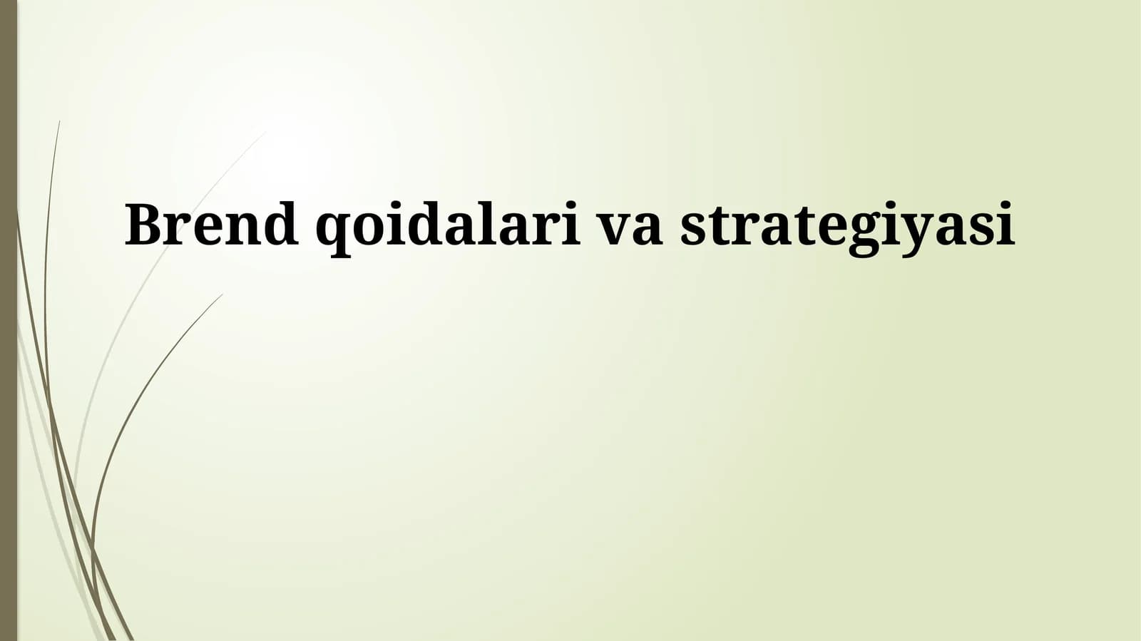 Brend qoidalari va strategiyasi
