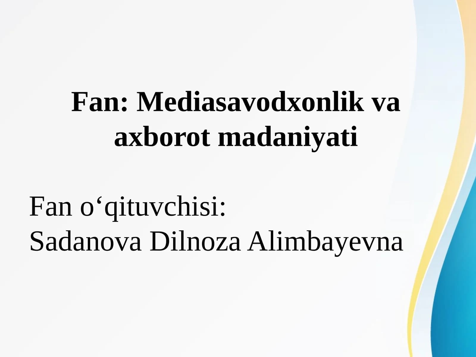 Mediasavodxonlik va axborot madaniyati