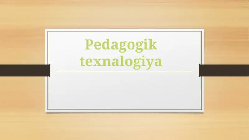 Tarbiya Jarayonini Texnologiyalashtirish