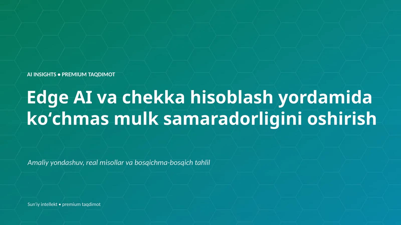 AI INSIGHTS • PREMIUM TAQDIMOT