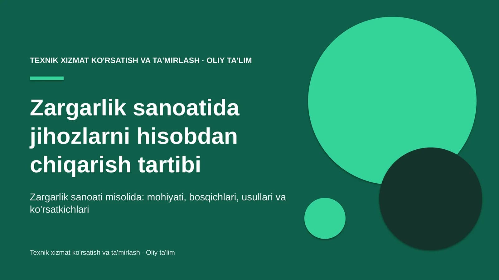 Zargarlik sanoatida jihozlarni hisobdan chiqarish tartibi