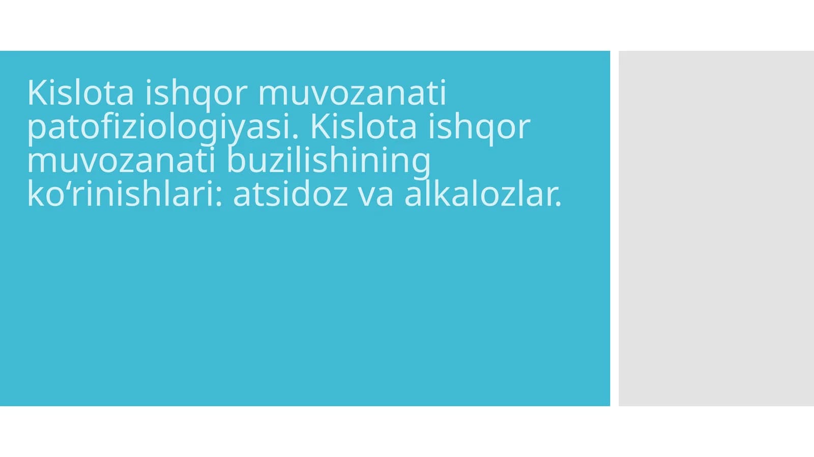 Kislota ishqor muvozanati patofiziologiyasi