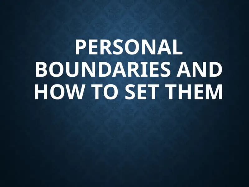 Personal Boundaries and How to Set Them