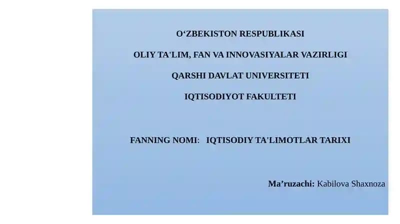 IQTISODIY TA'LIMOTLAR TARIXI
