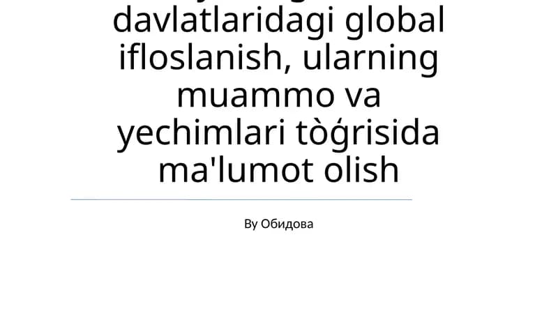 Ifloslanishning Globallashishi va Yechimlari