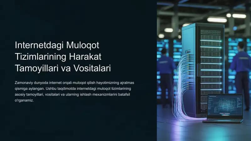 Internetdagi Muloqot Tizimlarining Harakat Tamoyillari va Vositalari