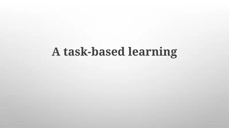 Task-Based Learning