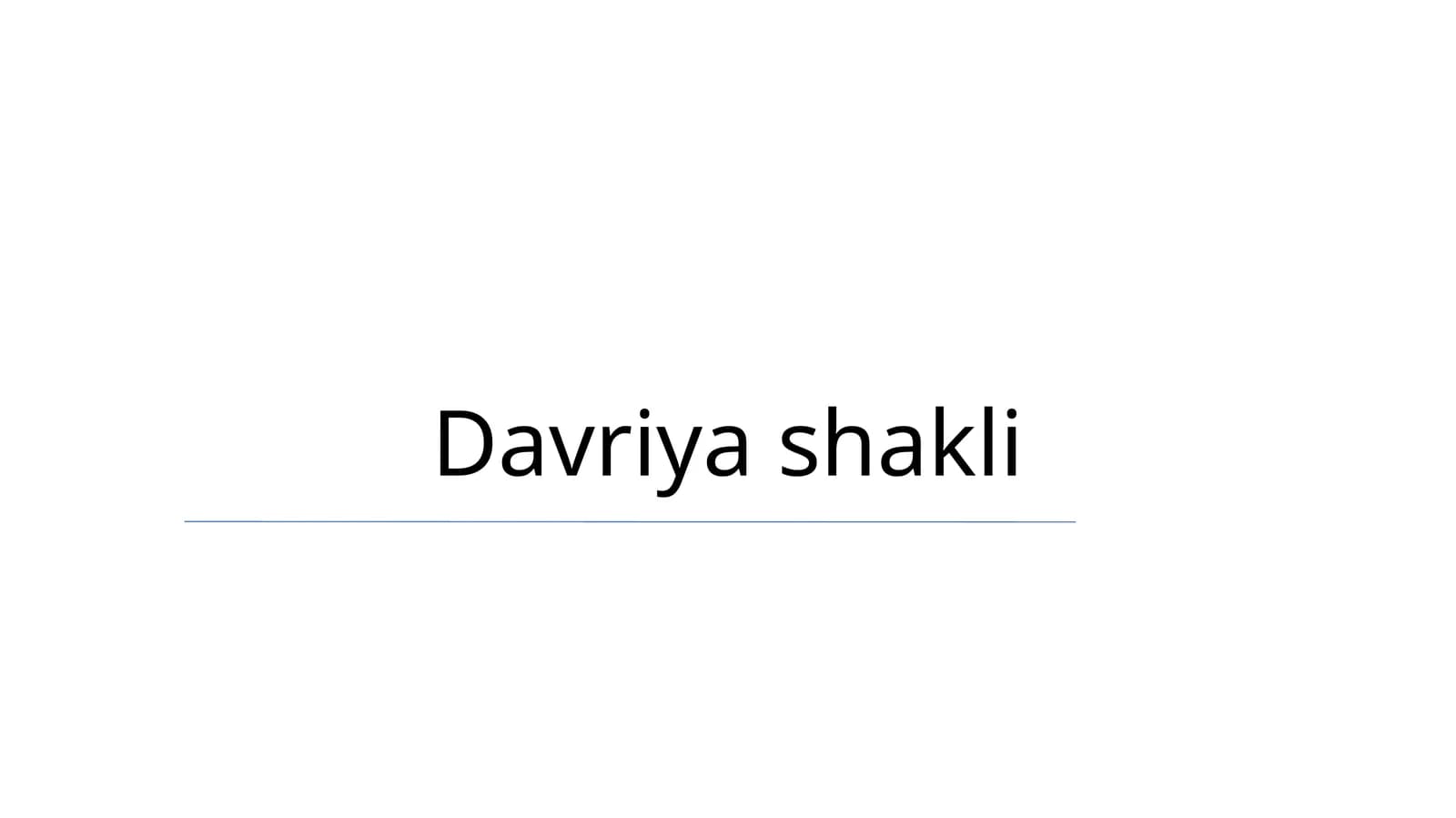 Davriya shakli