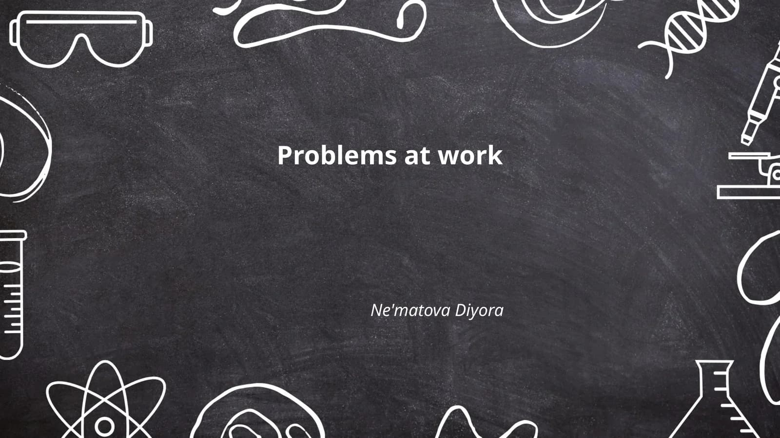 Problems at work