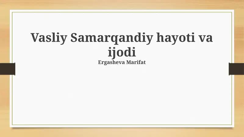 Vasliy Samarqandiy hayoti va ijodi