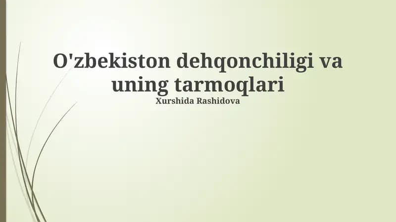 O'zbekiston dehqonchiligi va uning tarmoqlari