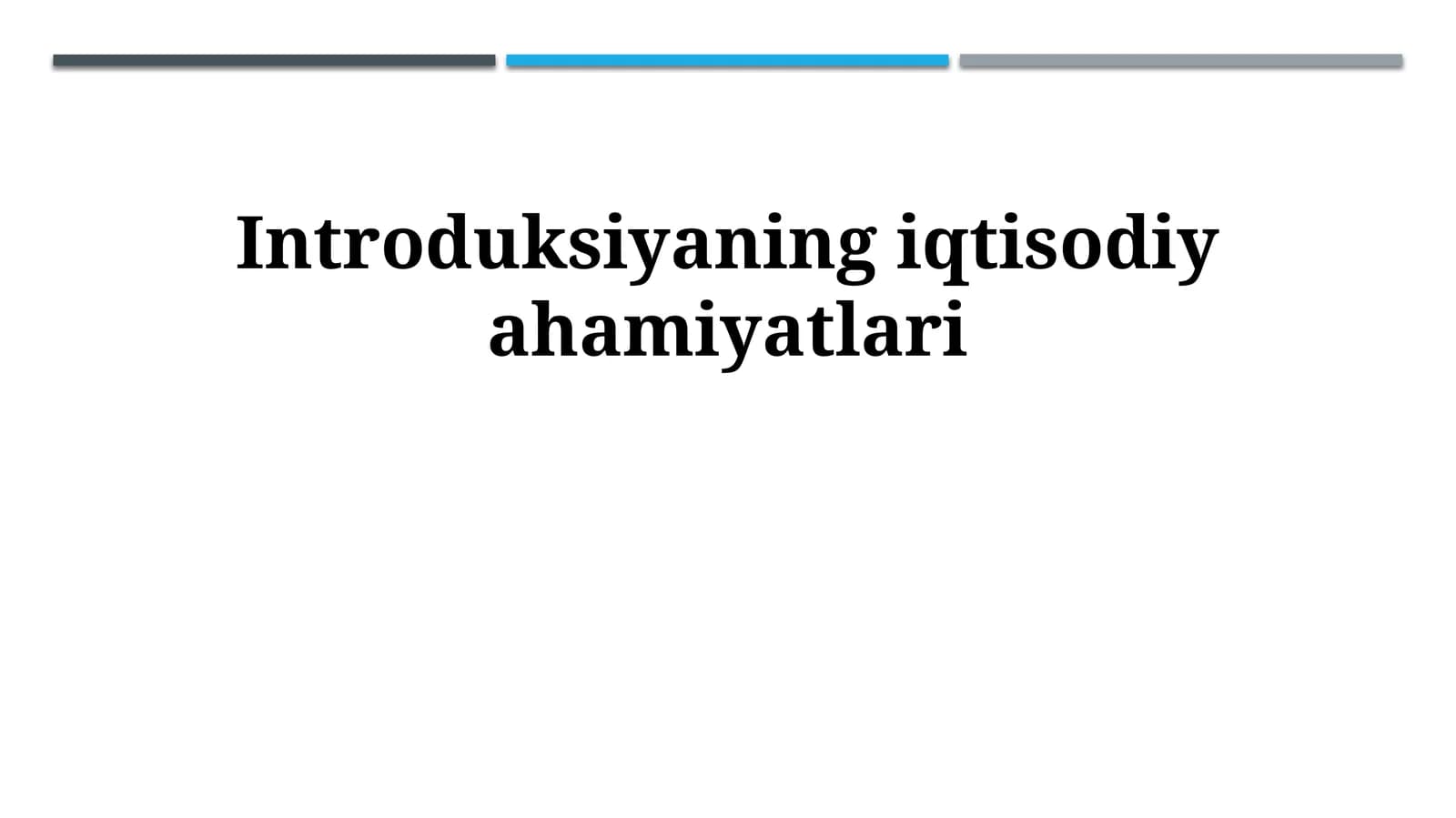 Introduksiyaning iqtisodiy ahamiyatlari
