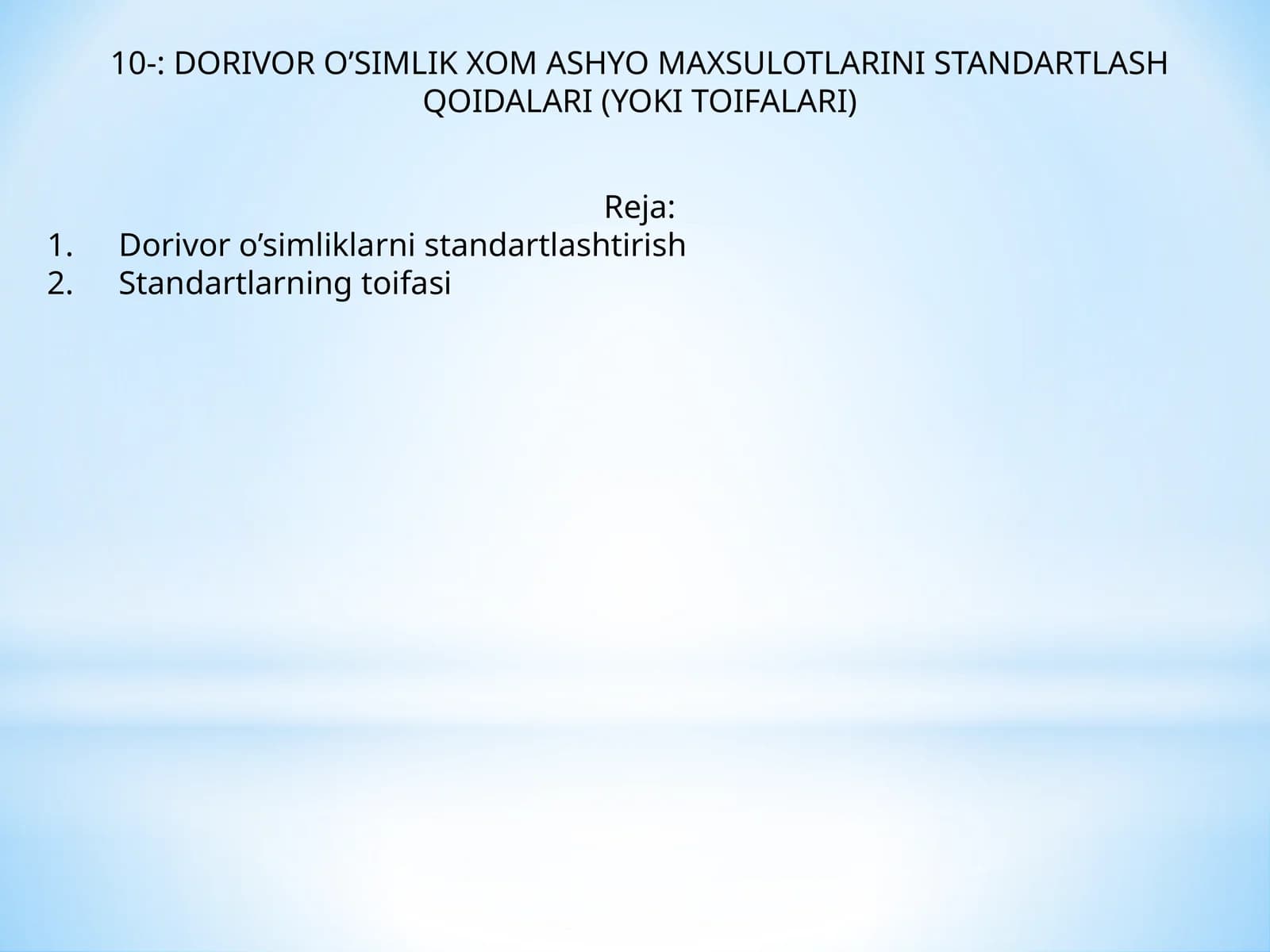 Dorivor o’simliklarni standartlashtirish