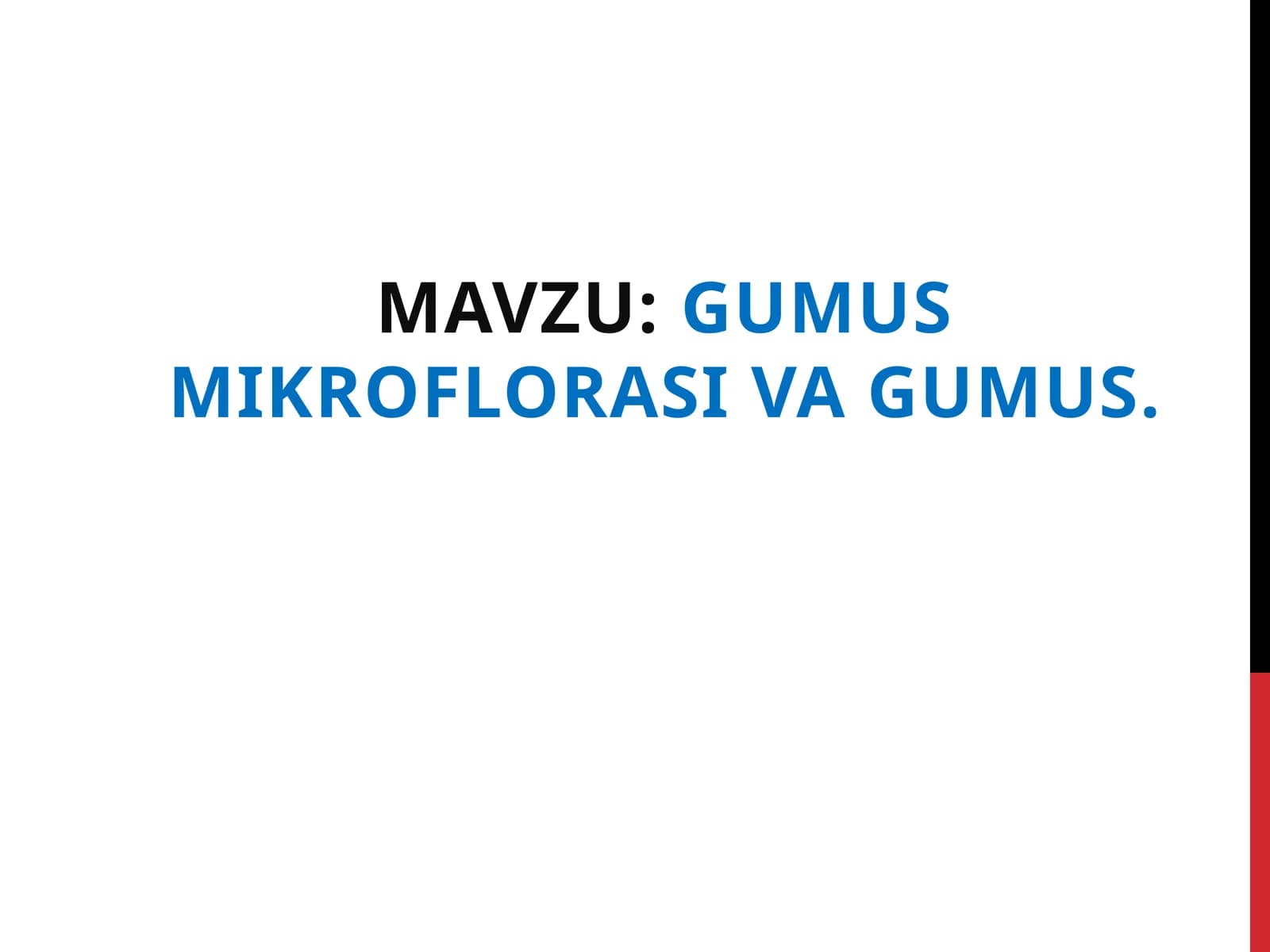 Gumus mikroflorasi va gumus