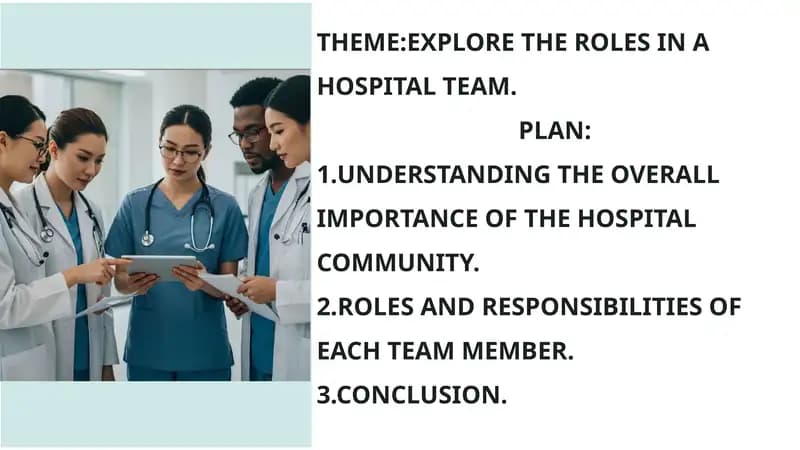 EXPLORE THE ROLES IN A HOSPITAL TEAM