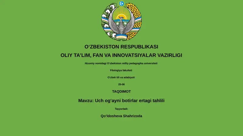 Uch ogʻayni botirlar ertagi tahlili