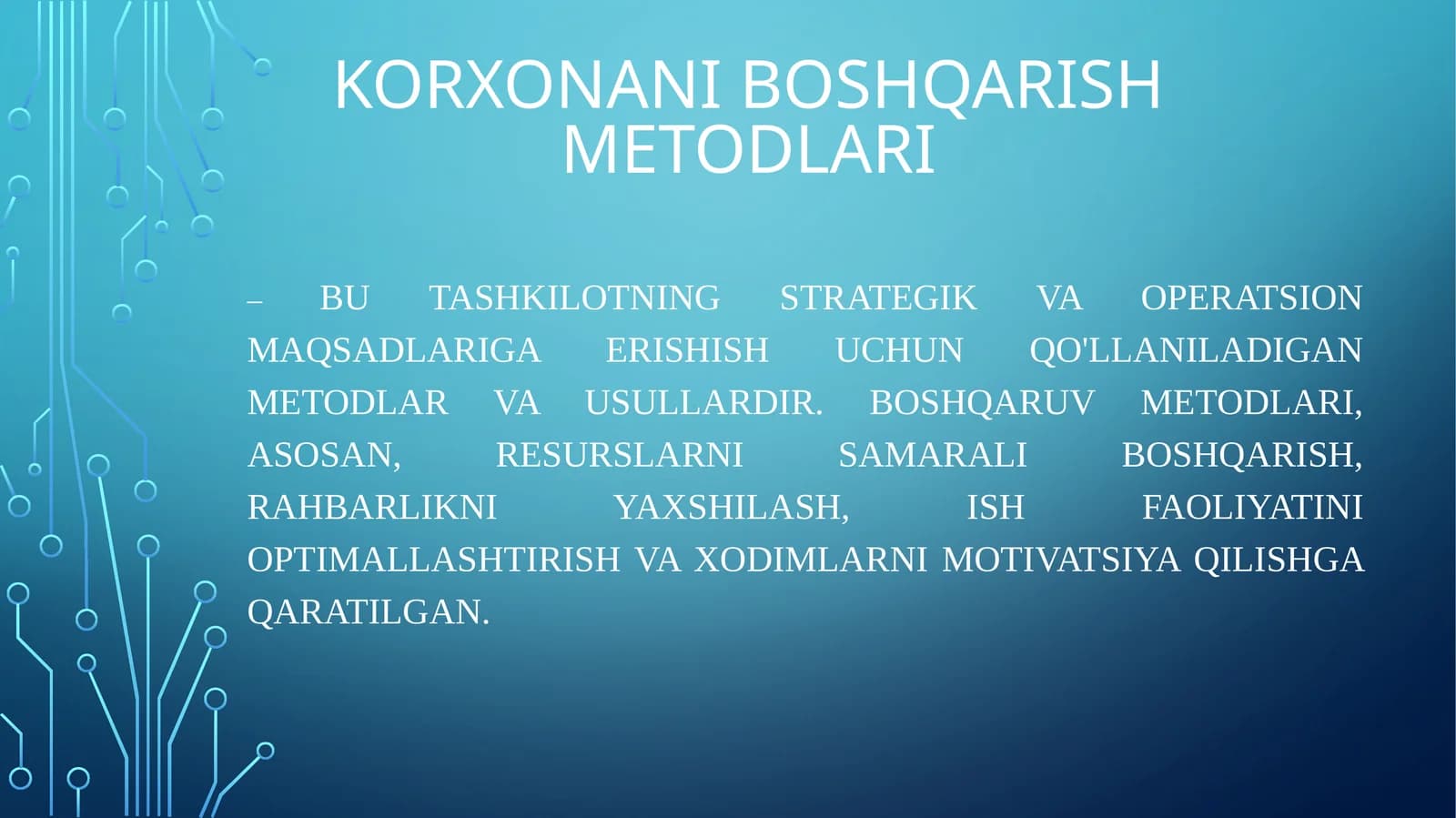 Korxona boshqarish metodlari