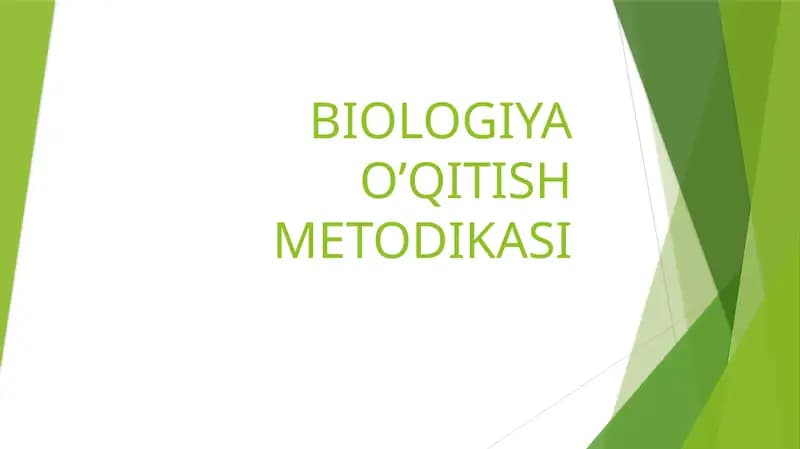 BIOLOGIYA O’QITISH METODIKASI