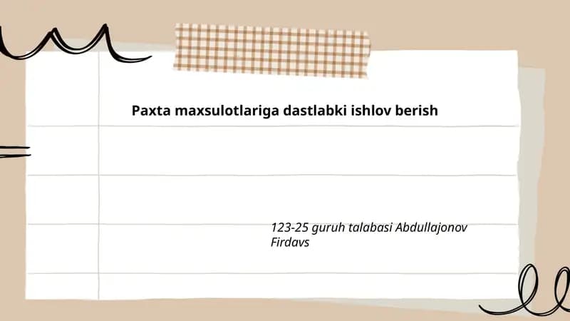 Paxta maxsulotlariga dastlabki ishlov berish