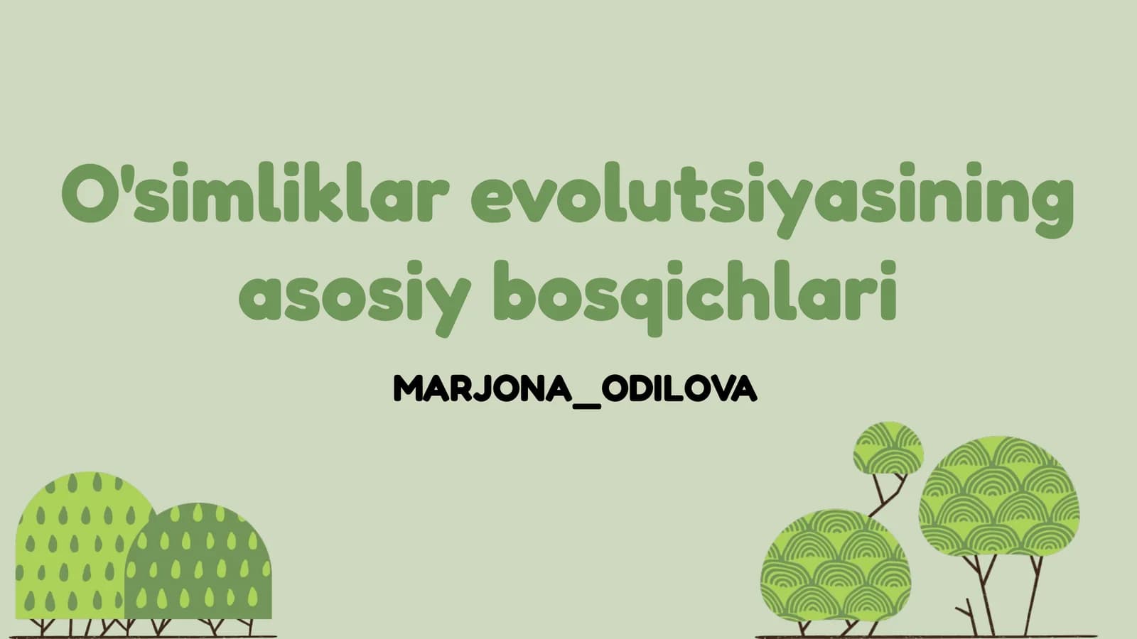 O'simliklar evolutsiyasining asosiy bosqichlari