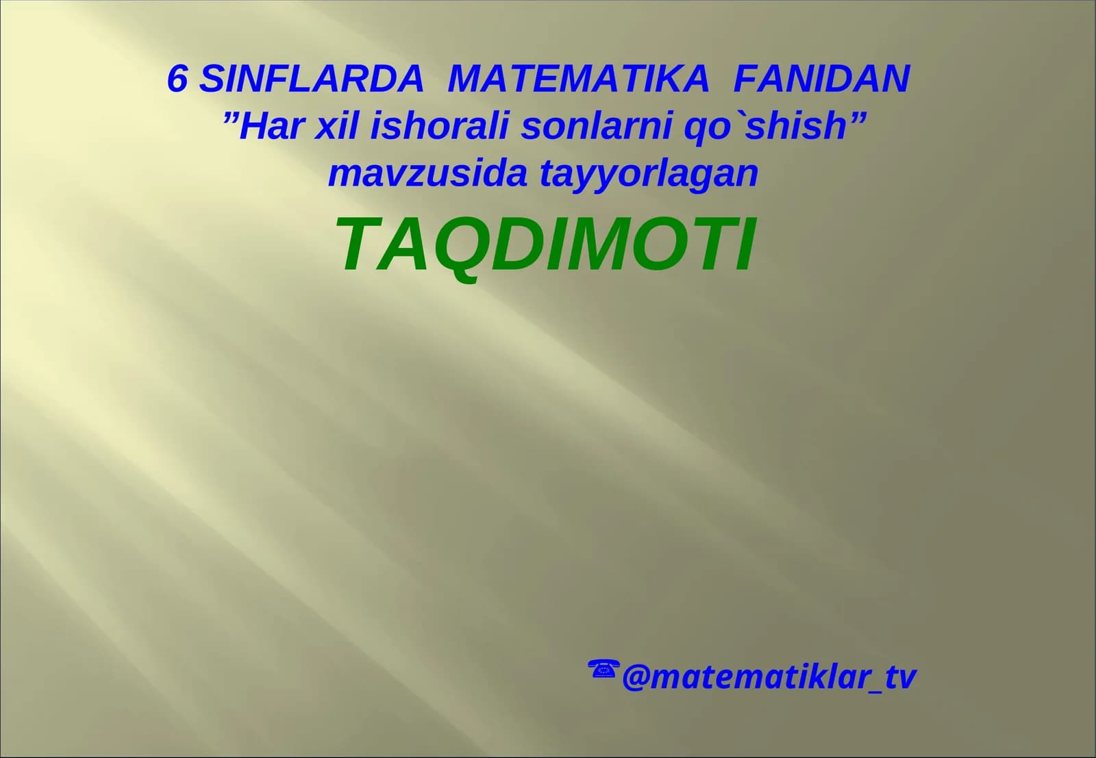 Har xil ishorali sonlarni qo`shish