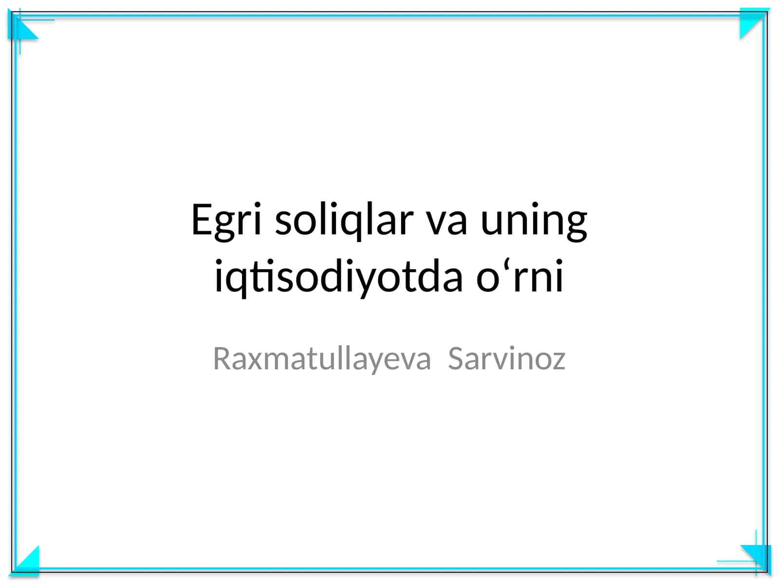 Egri soliqlar va uning iqtisodiyotda oʻrni