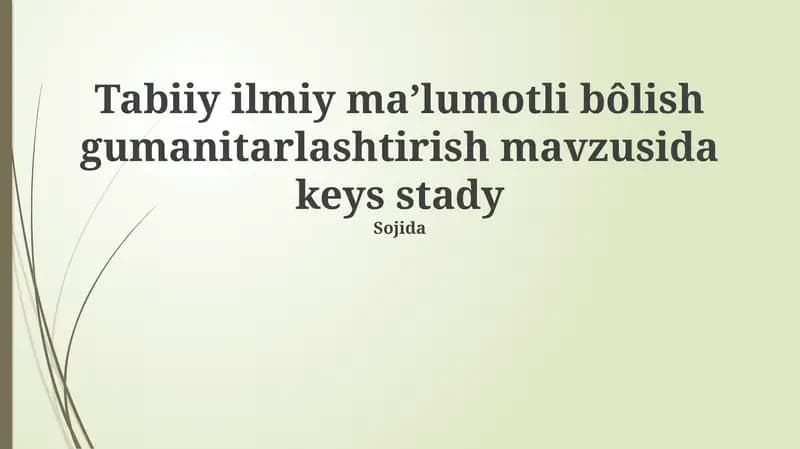 Tabiiy Fanlar Ma'lumotlari Asosida Keys-Stadi Tahlili