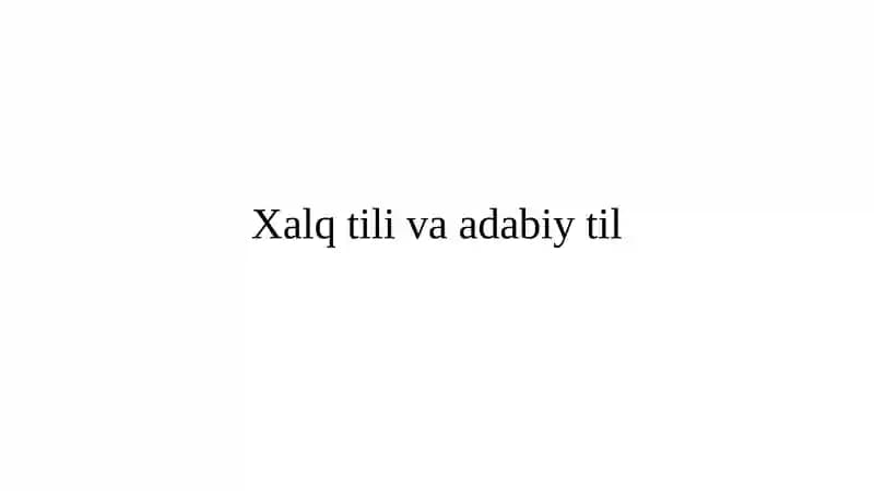 Xalq tili va adabiy til