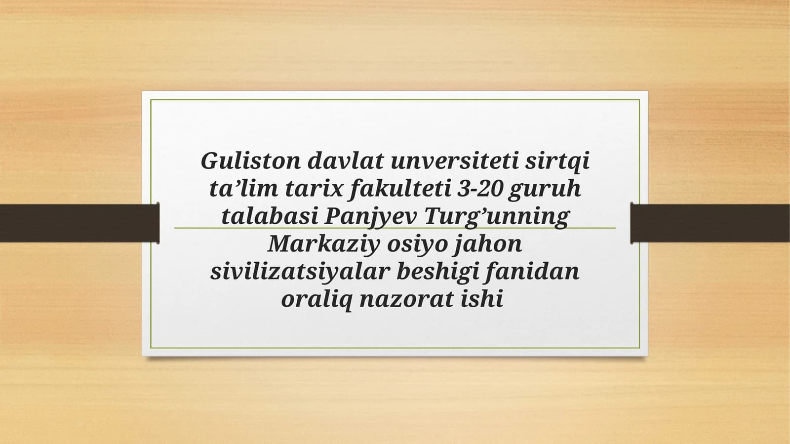 Markaziy osiyo jahon sivilizatsiyalar beshigi