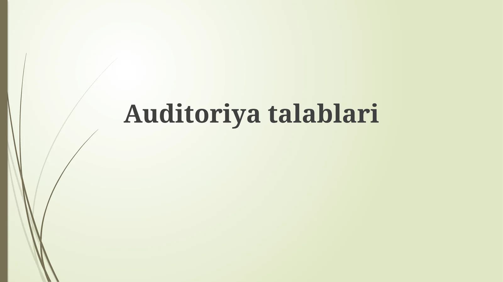 Auditoriyatalablari
