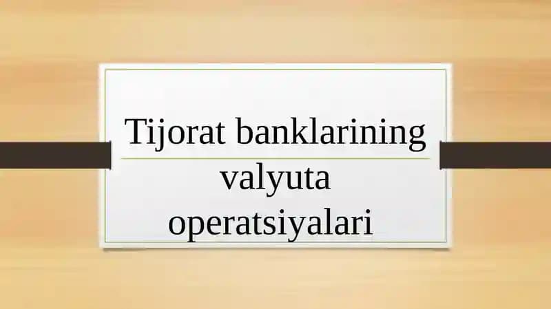 valyuta operatsiyalari prezentatsiya